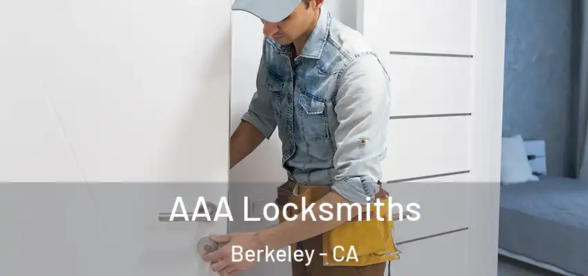  AAA Locksmiths Berkeley - CA