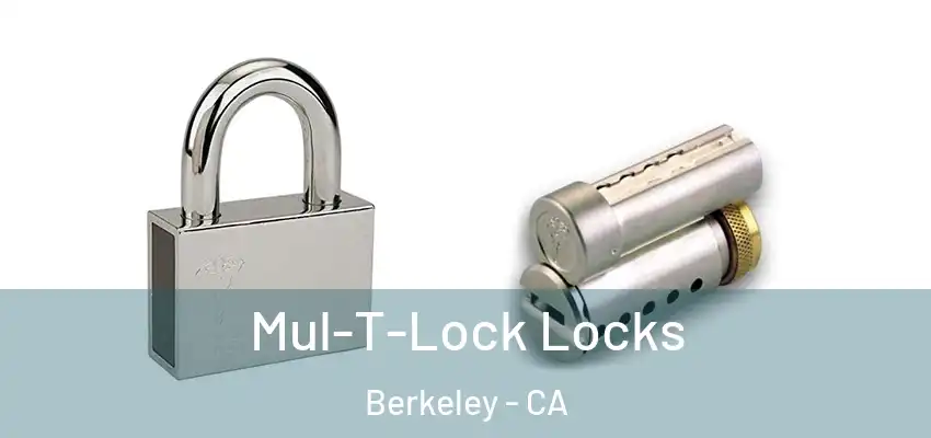  Mul-T-Lock Locks Berkeley - CA