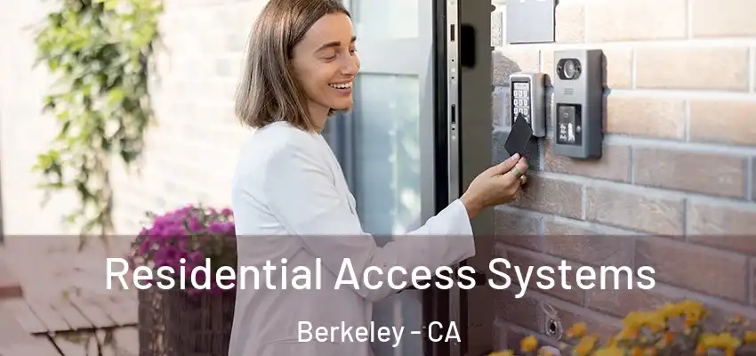  Residential Access Systems Berkeley - CA